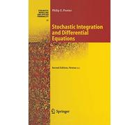 Stochastic Integration and Differential Equations: Version 2.1 (Stochastic Modelling and Applied Probability, 21)