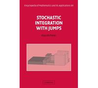 Stochastic Integration with Jumps: 89 (Encyclopedia of Mathematics and its Applications, Series Number 89)