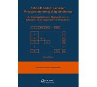Stochastic Linear Programming Algorithms: A Comparison Based on a Model Management System: 1 (Optimization Theory and Applications)