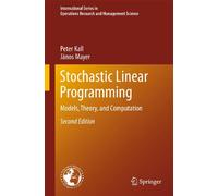 Stochastic Linear Programming: Models, Theory, and Computation: 156 (International Series in Operations Research & Management Science, 156)