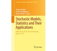 Stochastic Models, Statistics and Their Applications: SMSA 2024, Delft, The Netherlands, March 13-15: 499 (Springer Proceedings in Mathematics & Statistics, 499)