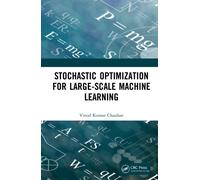 Stochastic Optimization for Large-scale Machine Learning