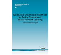 Stochastic Optimization Methods for Policy Evaluation in Reinforcement Learning (Foundations and Trends® in Optimization)