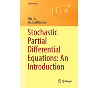 Stochastic Partial Differential Equations – An Introduction – Universitext
