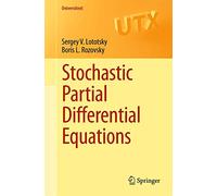 Stochastic Partial Differential Equations (Universitext)