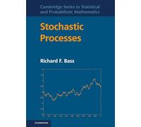 Stochastic Processes: 33 (Cambridge Series in Statistical and Probabilistic Mathematics, Series Number 33)