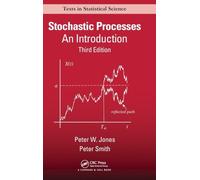 Stochastic Processes: An Introduction, Third Edition (Chapman & Hall/CRC Texts in Statistical Science)