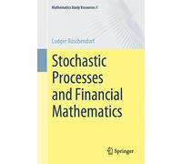 Stochastic Processes and Financial Mathematics: 1 (Mathematics Study Resources, 1)