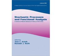 Stochastic Processes and Functional Analysis : A Volume of Recent Advances in Honor of M. M. Rao