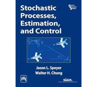 Stochastic Processes, Estimation, and Control