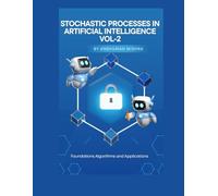Stochastic Processes in Artificial Intelligence VOL-2