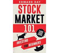 Stock Market 101: Investing for Beginners: 10 (3 Hour Crash Course)