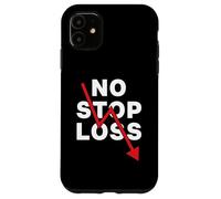 Stock Market Crash No Stop Loss Trading Bearish Daytrading Case for iPhone 11