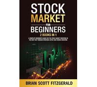 Stock Market For Beginners; 2 books in 1: A Comprehensive Guide to Stock Market Investing, Unlocking Financial Success in The Best Way Through Disciplined Passive Investing: 6 (How to Make Money)