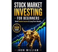 Stock Market for Beginners 2026: Build Passive Income & Long-Term Wealth