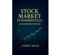 Stock Market Fundamentals: A Beginner's Guide