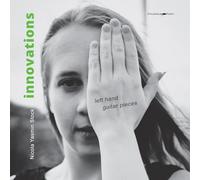 Stock, Nicola Yasmin - Innovations - Left Hand Guitar Pieces