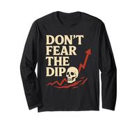 Stock Trader Trading Mindset Don't Fear The Dip Long Sleeve T-Shirt