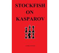 Stockfish on Kasparov (Stockfish on Chess Players)