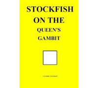 Stockfish on the Queen's Gambit (Stockfish on Chess Openings)