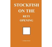 Stockfish on the Reti Opening (Stockfish on Chess Openings)