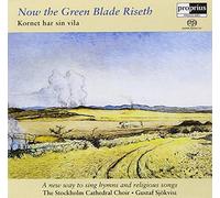 Stockholm Cath Choir:Sjokvist - Now the green Blade Riseth