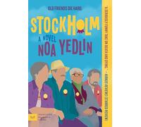 Stockholm: Four Aging Friends Hide a Corpse to Win the Nobel Prize-A Darkly Funny Caper