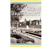 Stockholm Series IV: In a City Transformed