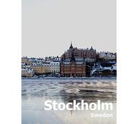 Stockholm Sweden: Coffee Table Photography Travel Picture Book Album Of A Scandinavian Swedish Country And City In The Baltic Sea Large Size Photos Cover