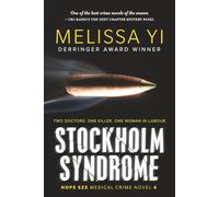 Stockholm Syndrome: Volume 4 (Hope Sze medical mystery)