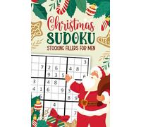 Stocking Fillers for Men: Christmas Sudoku: 120 Puzzles, 6 Levels, Festive Images | Funny Activity Book for Adults | A Unique Gift for Him This Holiday Season