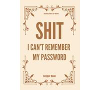 Stocking Fillers For Women: I Can’t Remember My Password Keeper Book For Internet Account- Hilarious & Useful Gag Gift