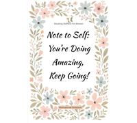 Stocking Stuffer for Women: Note to Self-You’re Doing Amazing, Keep Going: Motivational Notebook with Inspirational Quotes-A Christmas Gift for Her