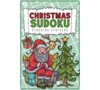Stocking Stuffers: Christmas Sudoku: Fun Holiday Activity Book for Adults, Teens and Seniors, Perfect Christmas Gifts ideas Stocking Stuffers