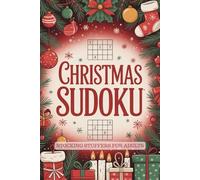 Stocking Stuffers for Adults: Christmas Sudoku: Holiday Fun Activity Book - 120 Puzzles with Solutions from Easy to Hard