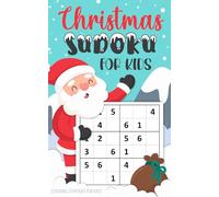 Stocking Stuffers for Kids : Christmas Sudoku: Puzzle and Coloring Book for Ages 6-8 & 8-12 - Easy, Medium, Hard Levels with 4x4, 6x6, and 9x9 Grids - Festive Holiday Gift for Boys and Girls