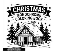 Stocking Stuffers for Men and Women: Christmas Monochrome Coloring Book | Reverse One Color Pages for Adults, Kids & Teens | Easy Cozy Stress Relief