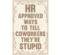 Stocking Stuffers for Men: HR Approved Ways to Tell Coworkers They're Stupid, Funny Gifts For Men.