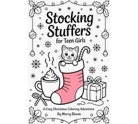 Stocking Stuffers for Teen Girls: A Cozy Christmas Coloring Adventure