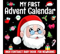 Stocking Stuffers: My First Advent Calendar: High Contrast Baby Book with Black and White Christmas Images to Develop Newborn Eyesight | Stocking Stuffers for Baby