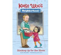 Stocking Up for the Storm (Katie Woo's Neighborhood)