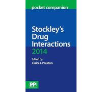 Stockley's Drug Interactions Pocket Companion 2014