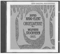 Stockmeier,Wolfgang - Karg-Elert: Orgelwerke, Vol.1