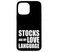 Stocks Are my Love Language Funny Investing Quote Trader Case for iPhone 13 Pro Max