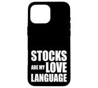 Stocks Are my Love Language Funny Investing Quote Trader Case for iPhone 16 Pro Max