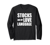 Stocks are My Love Language Funny Investing Quote Trader Long Sleeve T-Shirt
