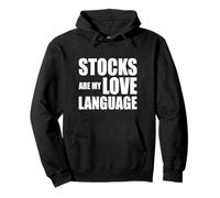 Stocks Are my Love Language Funny Investing Quote Trader Pullover Hoodie
