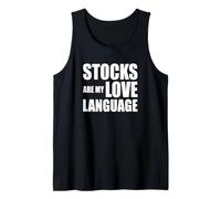 Stocks are My Love Language Funny Investing Quote Trader Tank Top