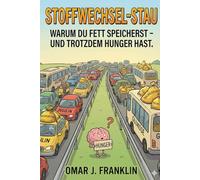 Stoffwechsel-Stau: Warum du Fett speicherst - und trotzdem Hunger hast.