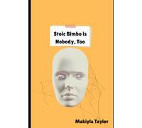Stoic Bimbo is Nobody, Too